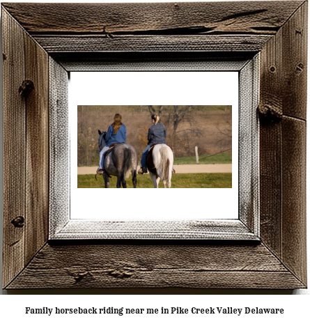 family horseback riding near me in Pike Creek Valley, Delaware